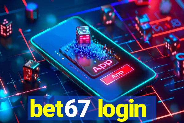 bet67 login